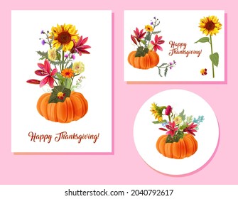 Set of templates for Thanksgiving. Cards with pumpkin and autumn flowers: lily, sunflower, aster, thistle, daisy on white backgrounds. Illustrations in watercolor style for fall holidays, vector