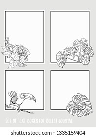 Set of text boxes for bullet journal or notes with tropical plans, flowers and birds. Stickers, elements for design. Outline hand drawing vector illustration.