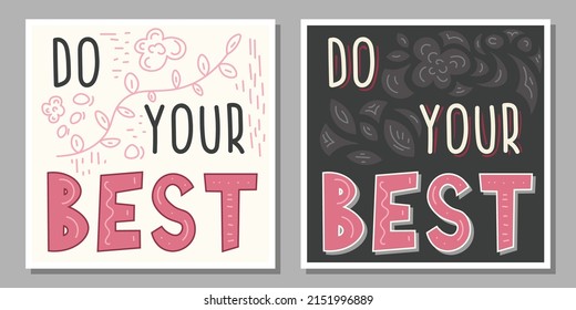 Set of text Do your best in pink, gray, white, black colors with decoration for poster, banner, notebook cover, print and web sites