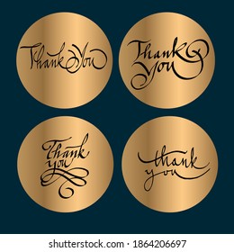 Set of "thank You" stickers in circles. Calligraphic inscriptions. Design for stickers on packaging of gifts, flowers, goods, creative products. Vector illustration