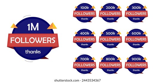 A set of Thanks followers in blue and red colors theme. 100k, 200k, 300k, 400k, 500k, 600k, 700k, 800k, 900k, 1M. Vector greeting artwork isolated on white background.