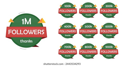 A set of Thanks followers in green and red colors theme. 100k, 200k, 300k, 400k, 500k, 600k, 700k, 800k, 900k, 1M. Vector greeting artwork isolated on white background.