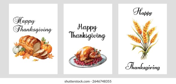 Set of Thanksgiving Day cards. Watercolor illustrations with symbols of autumn and Thanksgiving Day. Baked turkey with cranberries, pumpkin bread, ears of corn and autumn leaves. Thanksgiving.