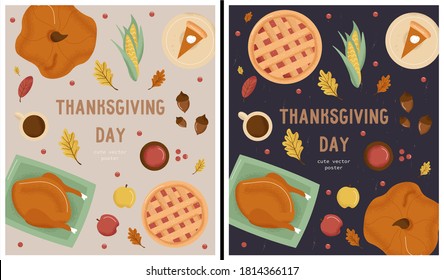 Set of Thanksgiving Day vector posters with cute Thanksgivings symbol set. Turkey, pumpkin, berry pie, tea, pumpkin cheesecake, cranberry sauce, corn and leaves. Flat posters for autumn holidays.