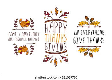 Set of Thanksgiving elements. Hand-sketched typographic elements on white background. Family and turkey. Happy Thanksgiving. In everything give thanks.