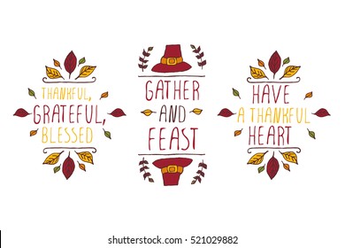 Set of Thanksgiving elements. Hand-sketched typographic elements on white background. Thankful, grateful, blessed. Gather and feast. Have a thankful heart.