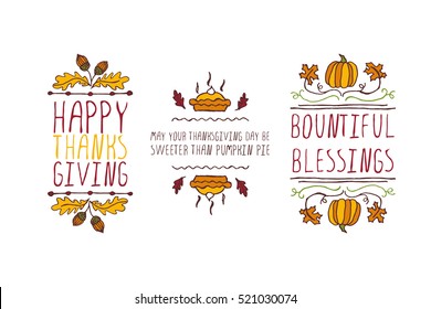 Set of Thanksgiving elements. Hand-sketched typographic elements on white background. Happy Thanksgiving. May your Thanksgiving day be sweeter. Bountiful blessings.