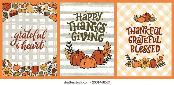 set of Thanksgiving greeting cards, posters, prints, invitations, banners, etc. Hand lettering quotes decorated with sketched doodles. Harvest, autumn foliage theme. EPS 10