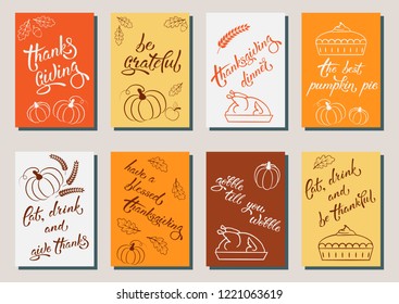 Set of thanksgiving postcards for holiday design with lettering, pumpkins, oak leaves, turkey, pumpkin pie, wheat ears. Suitable for greeting card, banner, icon, logo, banner, tag, bag. EPS 8