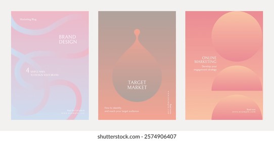 Set of three abstract marketing posters with pastel colors. Includes brand design, target market, and online marketing themes. Modern and minimal design. Gradient pastel marketing template vector set.