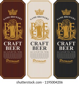 Set of three beer labels with a full glass of beer, wheat or barley ears, crown and place for text. Vector labels or banners for craft beer and brewery in retro style