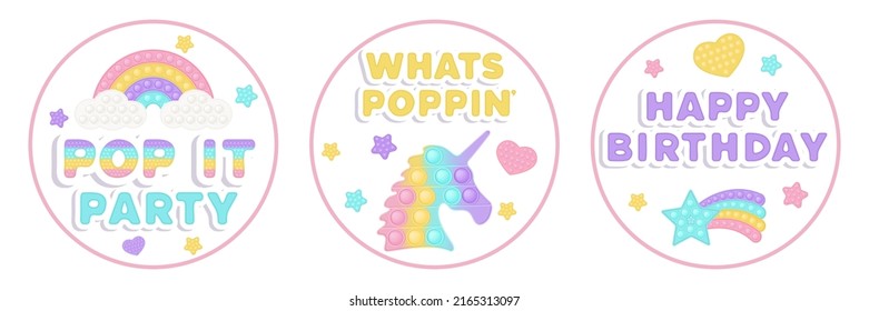 Set of three Birthday favor tags popi it fidget toy vector design with illustrations and text. Happy Birthday gift printable circle cards or labels in pastel popit style. Party design as a trendy toy.