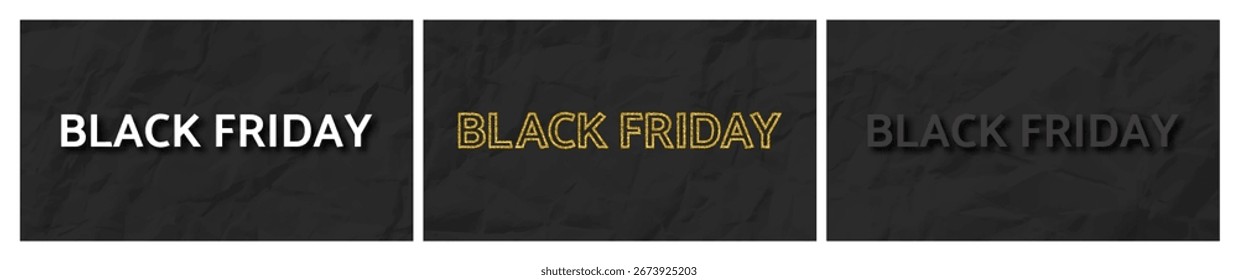 Conjunto de tres inscripciones en blanco, oscuro y dorado de Black Friday con sombra sobre papel arrugado negro. Ilustración vectorial