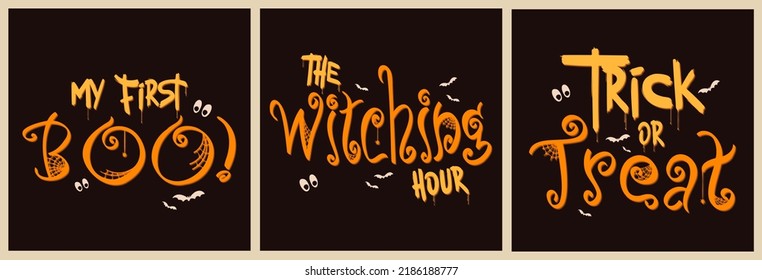 A set of three bright holiday posters. Hand-drawn funny Halloween templates. Illustrations with various creative inscriptions for the design of postcards, invitation cards for a party, advertising.