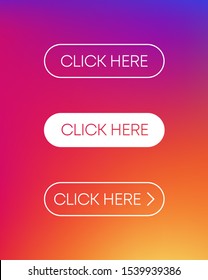 Set with three button click here of different design on gradient background. Vector illustration.