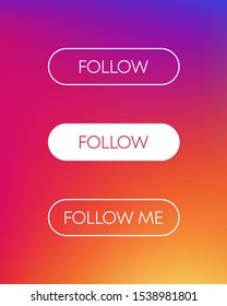 Set with three button follow of different design on gradient background. Vector illustration.