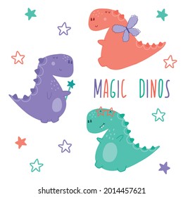 Set of three cute color dinos with magic wand, wings, glasses and lettering. Vector illustration in trendy childish style. Perfect for for design, prints, apparel, cards, poster, nursery decoration.