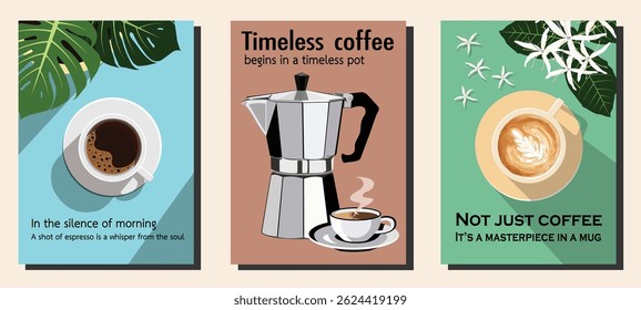 A set of three flat design vector posters celebrating coffee, each featuring a unique coffee-related quote and illustration. Beautiful coffee themed prints featuring a moka pot, espresso, and latte.