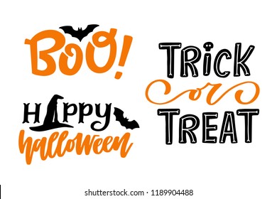 Set of three Halloween holiday quotes. Boo! Happy Halloween. Trick or treat. Vector illustration 