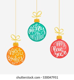 Set of three hanging Christmas ornaments with hand lettering. Vector illustration
