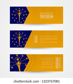 Set of three horizontal banners with US state flag of Indiana. Web banner design template in color of Indiana flag. Vector illustration.