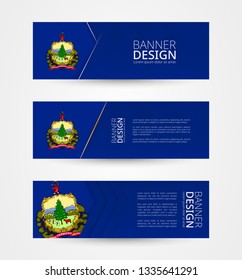 Set of three horizontal banners with US state flag of Vermont. Web banner design template in color of Vermont flag. Vector illustration.