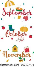 Un conjunto de tres ilustraciones de los meses de otoño con letras con adorables objetos temáticos (calabaza, mermelada, botas de goma, pajarera, paraguas, tarta, bellotas). Septiembre, octubre y noviembre