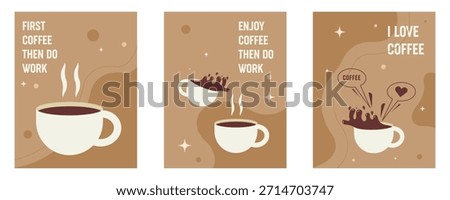 Set of three minimalist flat design posters for coffee lovers. Features steaming and spilling coffee cups with motivational and expressive typography on warm brown backgrounds.