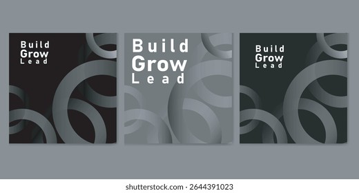  Set of Three Motivational Posters with Build Grow Lead Text and Abstract Circular Designs in Monochrome Tones for Business Branding or Leadership Promotion