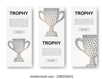 Set of three Trophy cup polygonal vertical banners. 3d Award low poly symbols with connected dots. Vertical illustration for homepage design.