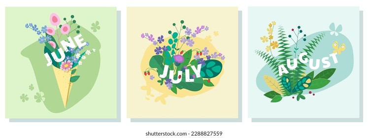 Set of three vector illustrations with flowers leaves and names of summer months on them