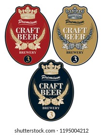 Set of three vector labels for craft beer in retro style. Template beer label with wheat or barley ears, hops and crown in figured frame.