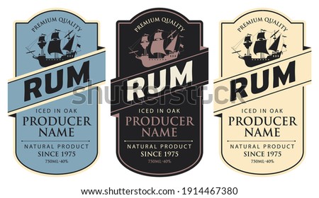 Set of three vector labels for rum in a figured frames with sailing ships and inscriptions in retro style. Premium quality, iced in oak, collection of strong alcoholic beverages