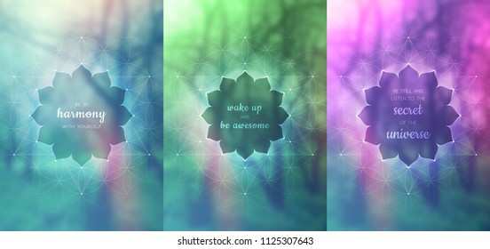 Set of three vector template for card or poster with inspirational phrase, vertical format; Spiritual sacred geometry; "Flower of life" and lotus on blurred background; Yoga, meditation and relax.