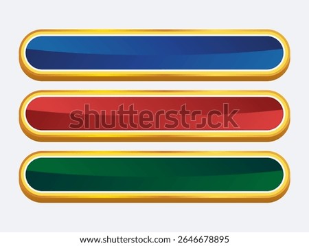 Set of three vibrant horizontal buttons in metallic blue, red, and green, each with gold borders.Ideal for UI design, text box banner, button or title frame.Perfect for call to action