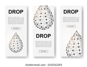 Set of three Water drops polygonal vertical banners. 3d Oil drop low poly symbols with connected dots. Vertical illustration for homepage design.