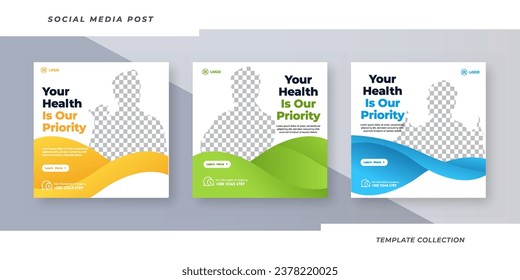 Set of three your health is our priority social media, Medical social media post and square banner template