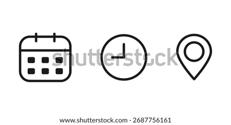 Set of time, date, and address icons. Minimal flat vector design with clock, calendar, and location symbols for web, mobile app, or UI interface.