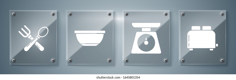 Set Toaster with toasts , Scales , Bowl  and Crossed fork and spoon . Square glass panels. Vector