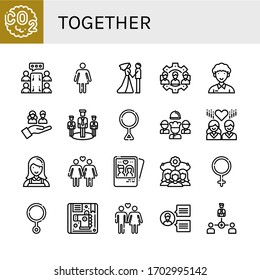 Set of together icons. Such as Co, Meeting, Female, Couple, Team, Community, Third gender, Nanny, Lesbian, Children, Heterosexual, Collaboration , together icons