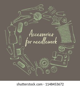 Set of tools for needlework and sewing. Handmade equipment and needlework accessoriesy, sketch illustration. Vector