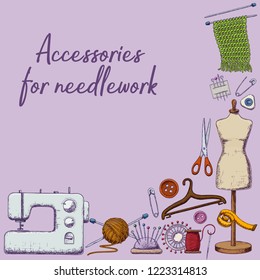 Set of tools for needlework and sewing. Handmade equipment and needlework accessoriesy, sketch illustration. Vector