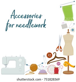 Set of tools for needlework and sewing. Handmade equipment and needlework accessoriesy, cartoon illustration. Vector