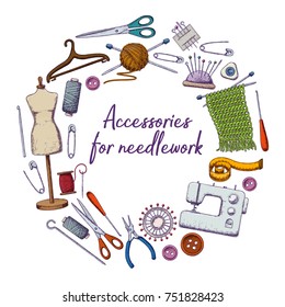 Set of tools for needlework and sewing. Handmade equipment and needlework accessoriesy, colorful sketch illustration. Vector
