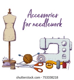Set of tools for needlework and sewing. Handmade equipment and needlework accessoriesy, colorful sketch illustration. Vector