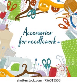 Set of tools for needlework and sewing. Handmade equipment and needlework accessoriesy, cartoon illustration. Vector