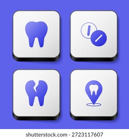 Set Tooth, Toothache painkiller tablet, Broken tooth and Dental clinic location icon. White square button. Vector