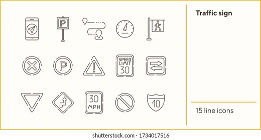 Set of traffic sign line icons. Parking sign, yield ahead, arrow. Road sign concept. Vector illustration can be used for topics like traffic, road marking, traffic striping