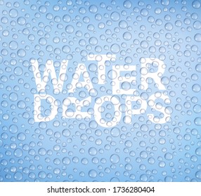 Set of transparent drops of water. Pure clear water drops. Isolated on blue background. Realistic style. Vector illustration.