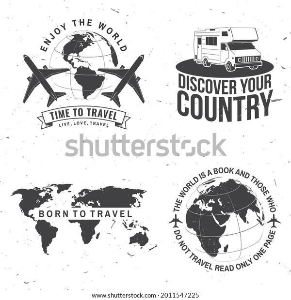 Set of travel\
badge, logo. Travel inspiration quotes with motorhome, caravan car,\
airplane, globe silhouette Vector illustration. Motivation for\
traveling poster\
typography.